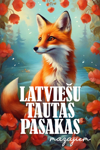 Latviešu tautas pasakas. Izlase 2
